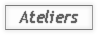 Ateliers samedi